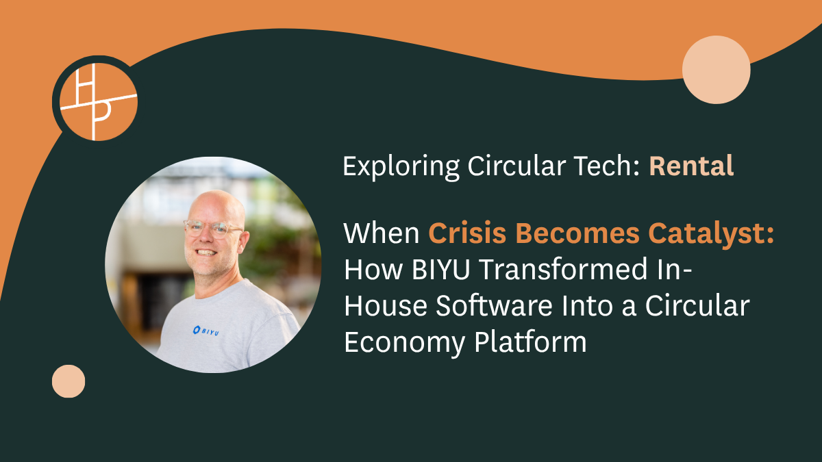 From Rental Stores to SaaS: How BIYU is Scaling Circularity Through Technology